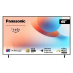 Téléviseur mini led 4k - panasonic - 65 - 144 hz - dolby vision iq - fire tv - hdmi 2. 1 Téléviseur mini led 4k - panasonic - 65 - 144 hz - dolby vision iq - fire tv - hdmi 2. 1