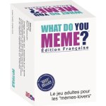 What do you meme ? - jeu dambiance - �dition fran�aise - megableu