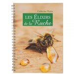 Les elixirs de la ruche - livre 94 pages - catherine ballot - flurin Les elixirs de la ruche - livre 94 pages - catherine ballot - flurin