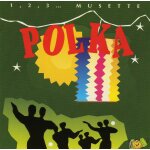 1, 2, 3. . . musette : polka 1, 2, 3. . . musette : polka