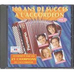 100 ans de succ�s a l'accordeon vol. 2