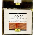Les 100 chefs d'oeuvres de la musique classique Les 100 chefs d'oeuvres de la musique classique
