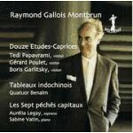 12 etudes - caprices de concert pour violon, tableaux indochinois pour quatuor a cordes, les sept p�ch�s ...