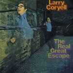 33 tours the real great escape - larry coryell 33 tours the real great escape - larry coryell