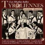 Les 50 plus belles chansons tyroliennes chant�es