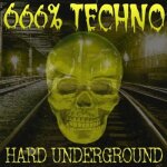 666% techno - hard underground