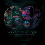 69 anne mlodique, une certaine ide de la varit franaise 1964 - 1973