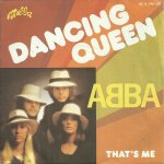Abba : dancing queen (b. andersson - s. andersson - b. ulvaeus) 3'51 / that's me (b. andersson - s. andersson ...