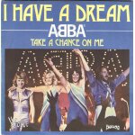 Abba  ; i have a dream ; vinyle 45 t 17 cm - single - baboo - vogue - polar music 1979