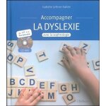 Accompagner la dyslexie avec la sophrologie - (1 cd audio mp3) Accompagner la dyslexie avec la sophrologie - (1 cd audio mp3)