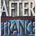 After trance : techno morning mix party vol. 1