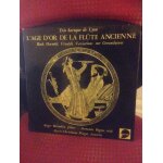 L'�ge d'or de la fl�te ancienne