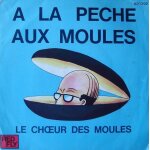 Ah ! la peche aux moules maman! / chantons tous en choeur