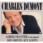 Aimer chanter c'est naturel - des grives aux loups