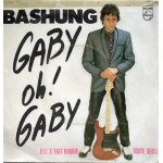 Alain bashung  gaby oh ! gaby  vinyle 45 t 17 cm - single - philips - 1980