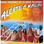 Alerte a malibu - bande originale de la s�rie t�l�vis�e
