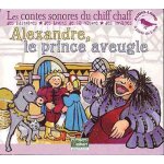 Alexandre, le prince aveugle - a partir de 5 ans