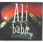 Ali baba - la com�die musicale de fabrice aboulker, thibaut chatel, fr�d�ric doll, alain lanty [coffret ...