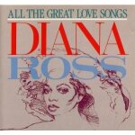 All the great love songs - diana ross All the great love songs - diana ross