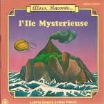 Alors raconte . . . (album disque) : l'ile mystrieuse (d'aprs jules verne)