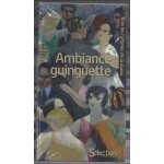 Ambiance guinguette - 3 cd pour retrouver en musique l'ambiance guinguette et 1 dvd pour apprendre a ...