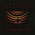 An evening with luciano pavarotti An evening with luciano pavarotti