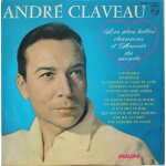 Andr� claveau - les plus belles chansons d'amour du monde - je suis seul ce soir - la chapelle au clair ...