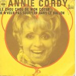 Annie cordy : le chou chou de mon coeur / je n'veux pas souffler dans le ballon [vinyle 45 tours 7 ] ...