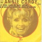 Annie cordy : le chou chou de mon coeur / je n'veux pas souffler dans le ballon [vinyle 45 tours 7 ] ...