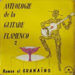 Anthologie de la guitare flamenco 2 Anthologie de la guitare flamenco 2