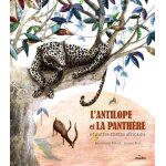 L'antilope et la panthre et autres contes africains - (1 cd audio)