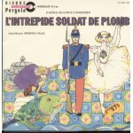 D'apr�s un conte d'andersen l'intr�pide petit soldat de plomb (livre disque)
