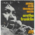 Aretha franklin : bridge over troubled water (paul simon) 3'18 / brand new me (k. gamble, t. bell, j. ...