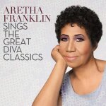 Aretha franklin sings the greatest diva classics Aretha franklin sings the greatest diva classics