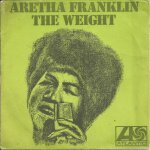 Aretha franklin : the weight (j. robertson) 2'52 / tracks of my tears (w. robinson - w. moore - m. tarplin) ...