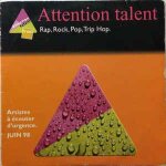 Attention talent  fnac : rap rock pop trip hop. artistes a ecouter d'urgence juin 98 - cd 15 titres [rare] ...