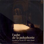 L'aube de la polyphonie p�rotin et l'�cole de notre dame, viderunt omnes (p�rotin), salvatoris hodie ...