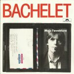 Bachelet, pierre : mais l'aventure (j. p. lang - pierre bachelet) 3'34 / prends ton courage (j. p. lang ...