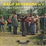 Bal d'auvergne n 1 : le bal commence (j. cambon - jonato) 1'57 - les boeufs (piere dupont - arrgt jo ... Bal d'auvergne n 1 : le bal commence (j. cambon - jonato) 1'57 - les boeufs (piere dupont - arrgt jo ...