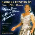 Barbara hendricks chante walt disney - un jour mon prince viendra