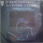 La barre a terre, la danse par le disque vol 5