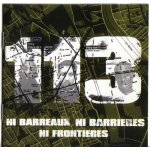 Ni barreaux, ni barrieres, ni frontieres - dutch import
