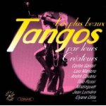 Les plus beaux tangos chant�s par leurs cr�ateurs