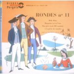 Belle rose / margoton va t - a l'eau / mon pere avait 500 moutons / a la peche des moules