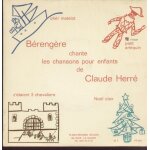 B�reng�re chante les chansons pour enfants de claude herr� : oh� matelot, petit arlequin, noel clair, ...