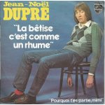 La b�tise c'est comme un rhume / pourquoi t'es partie, mimi?