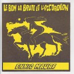 Le bon la brute et l'accordeon