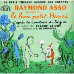 Le bon petit henri d'apr�s la contesse de segur - illustrations de laurent de brunhoff