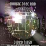 Boogie daze & disco nights Boogie daze & disco nights