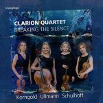 Breaking the silence [clarion quartet] [klanglogo: kl1415]